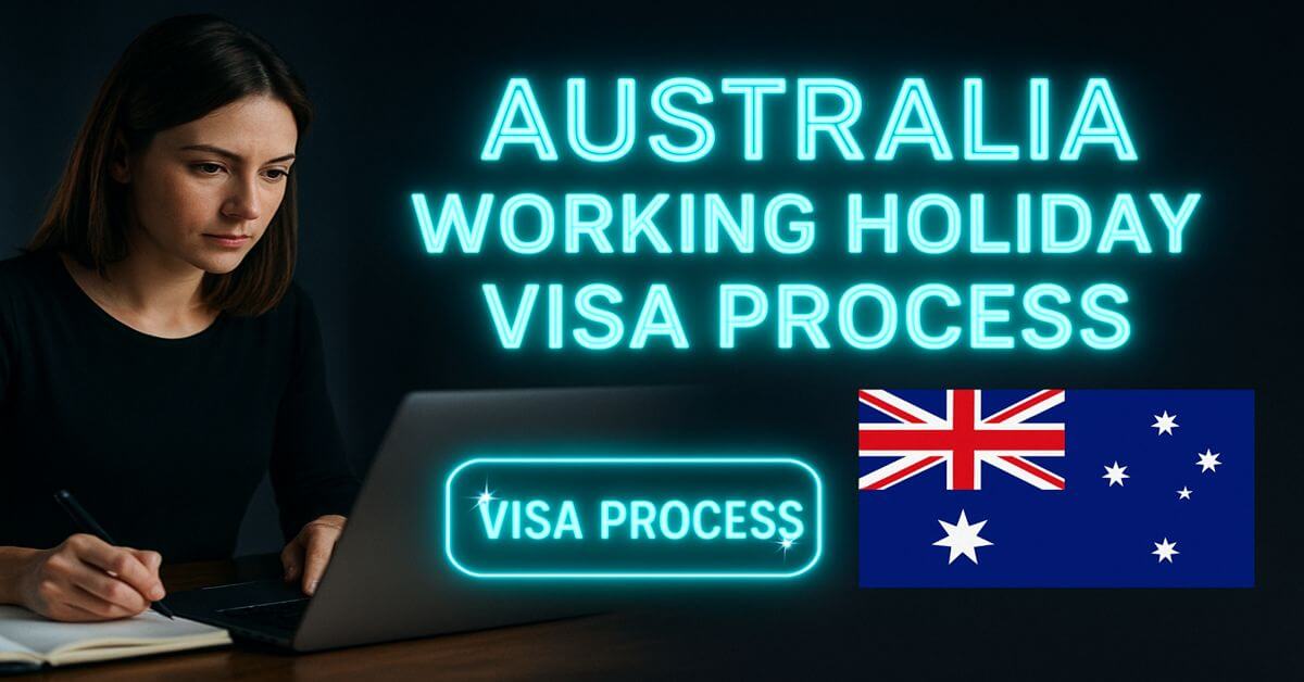 Australia Working Holiday Visa Process