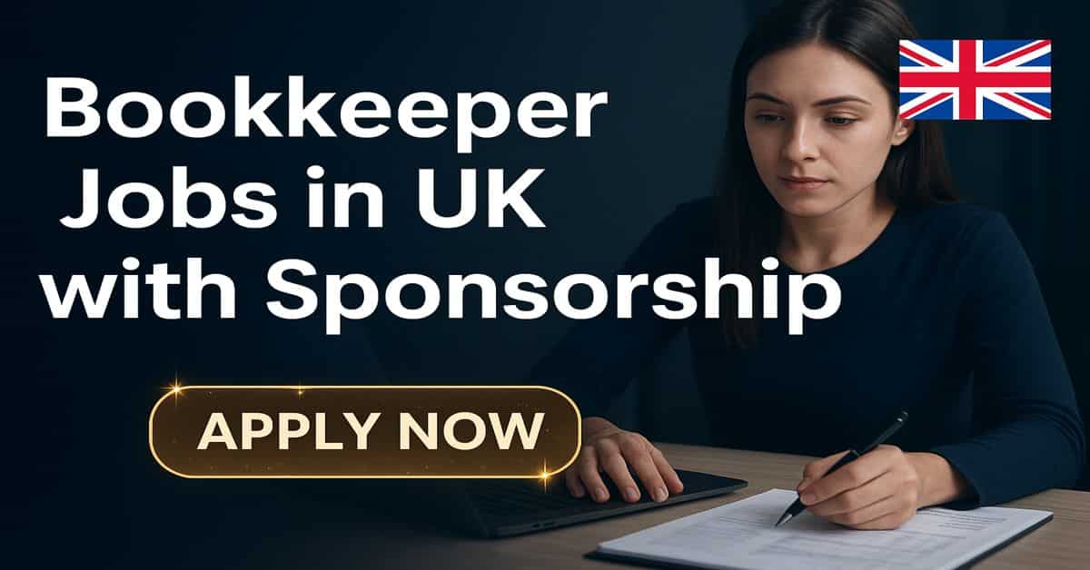 Bookkeeper Jobs in UK with Sponsorship