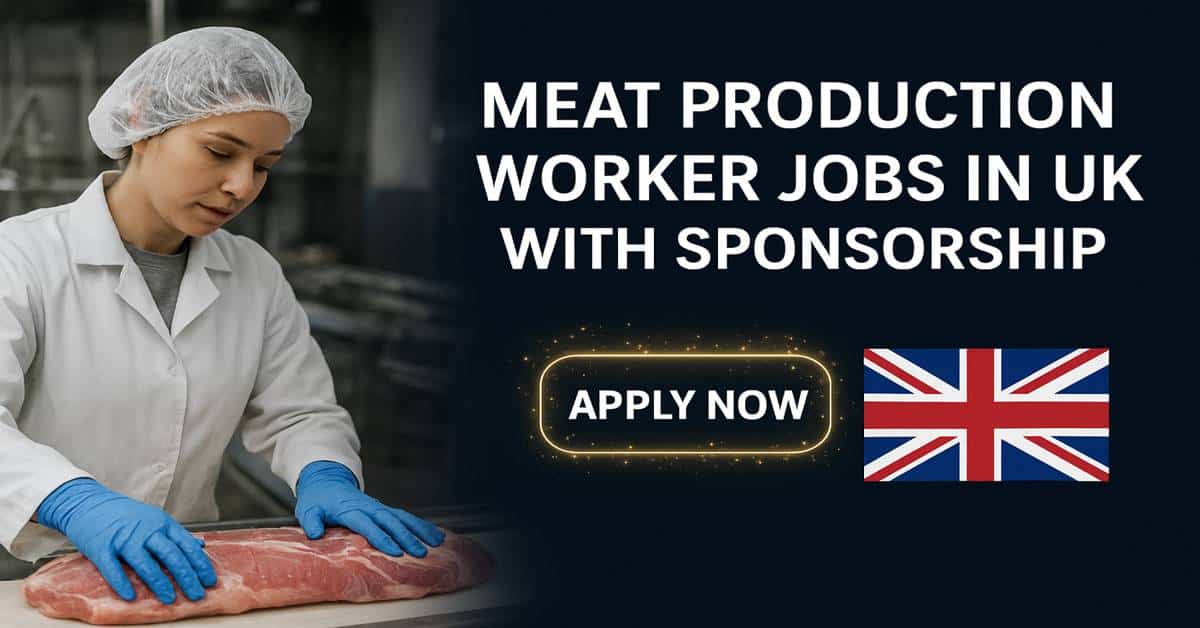 Meat Production Worker Jobs in UK with Sponsorship
