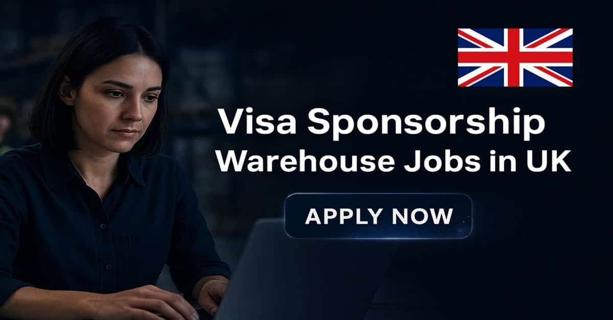 Visa Sponsorship Warehouse Jobs in UK