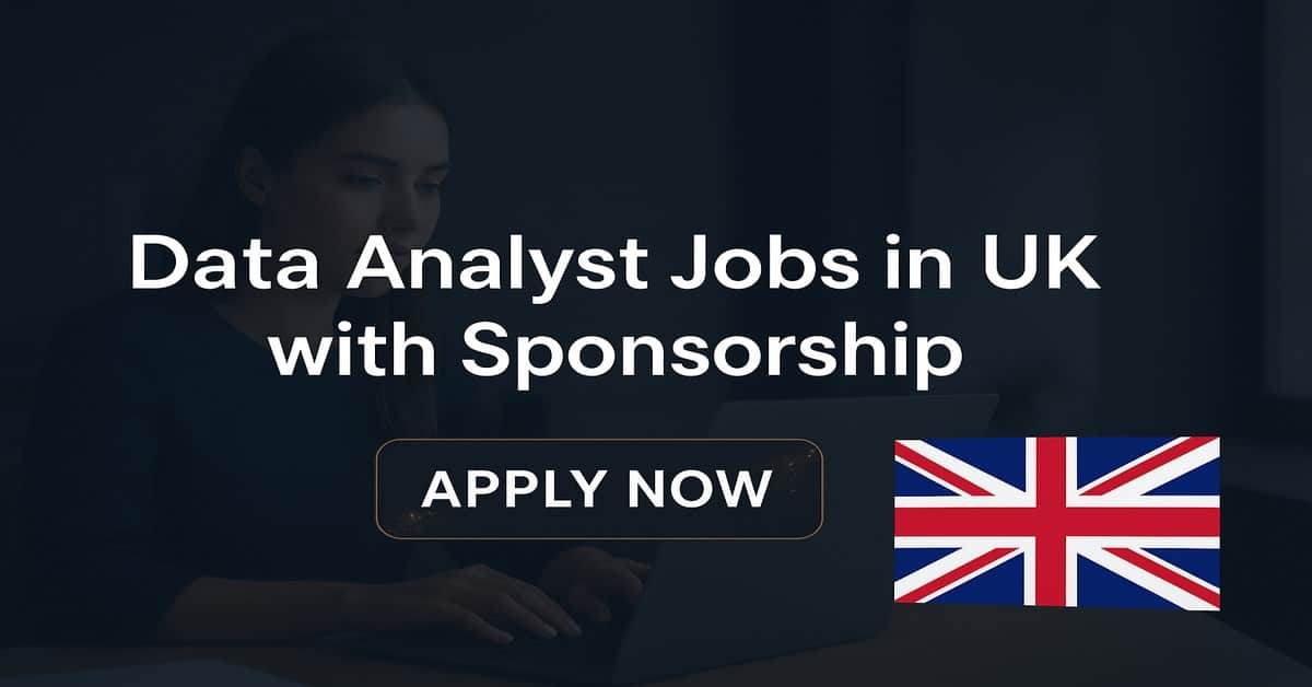 Data Analyst Jobs in UK with Sponsorship