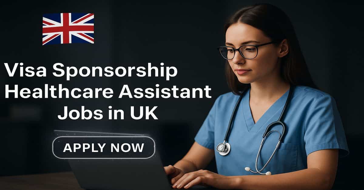 Visa Sponsorship Healthcare Assistant Jobs in UK