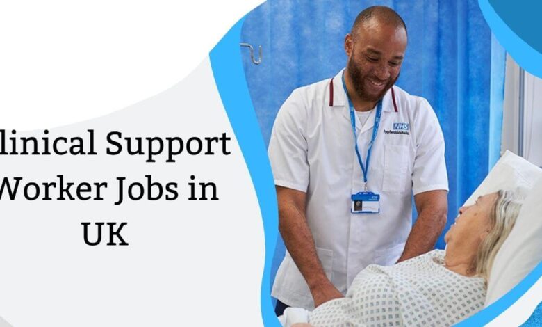 Clinical Support Worker Jobs in UK