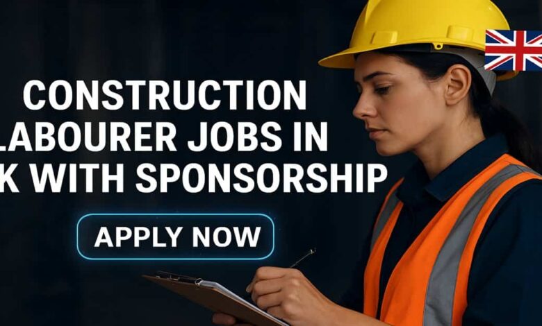 Construction Labourer Jobs in UK with Sponsorship