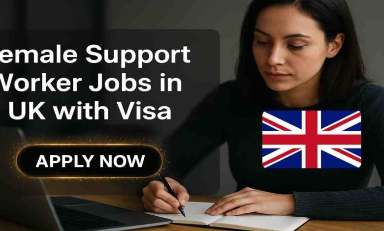 Female Support Worker Jobs in UK with Visa