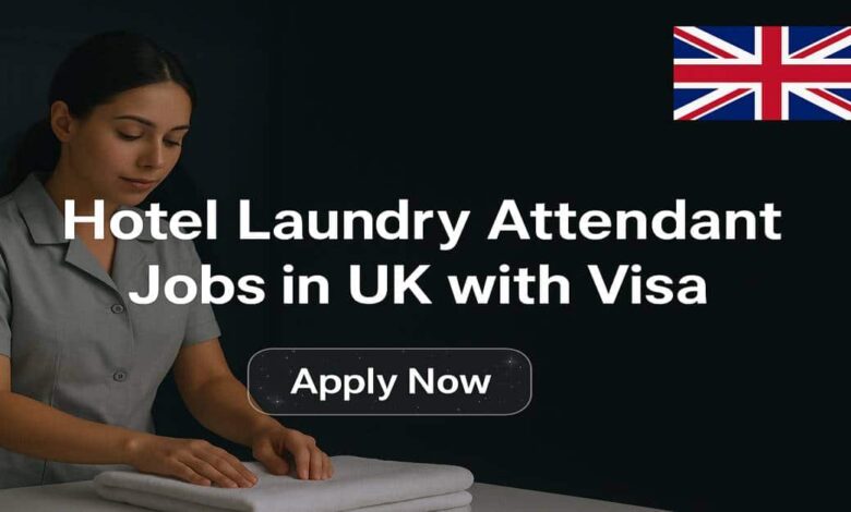 Hotel Laundry Attendant Jobs in UK with Visa