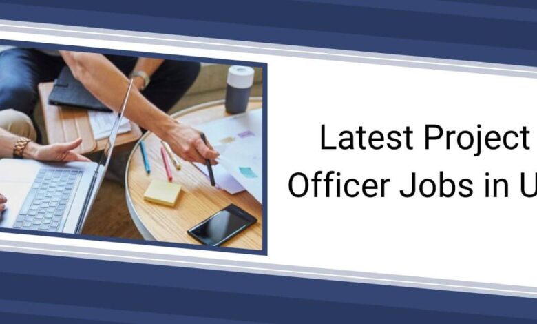 Latest Project Officer Jobs in UK