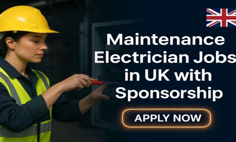 Maintenance Electrician Jobs in UK with Sponsorship