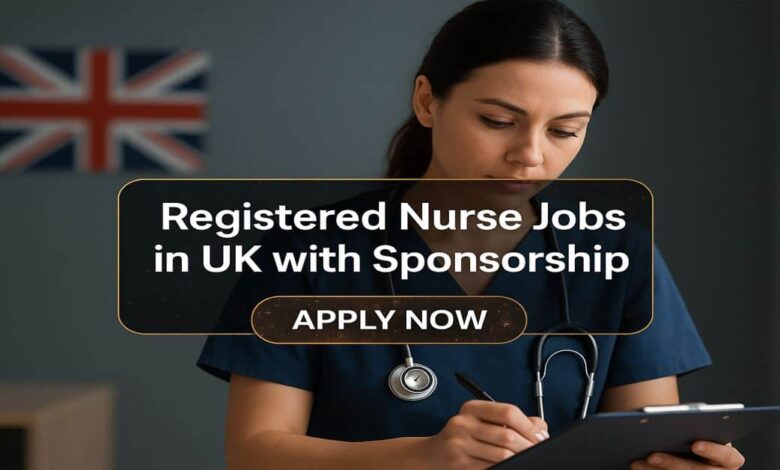 Registered Nurse Jobs in UK with Sponsorship