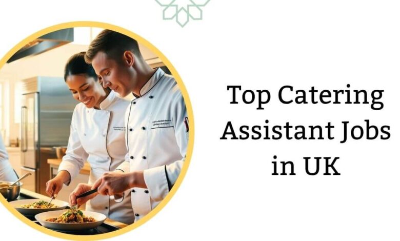 Top Catering Assistant Jobs in UK
