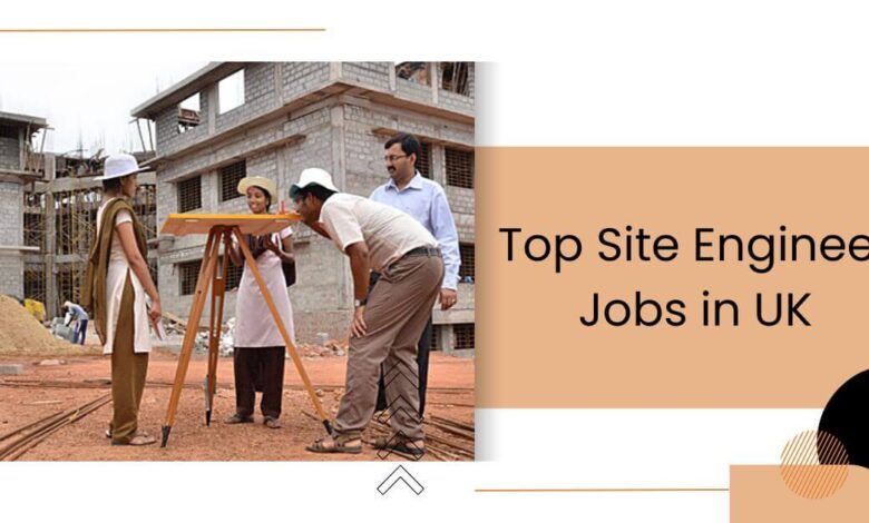 Top Site Engineer Jobs in UK