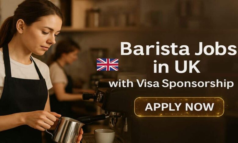 Barista Jobs in UK with Visa Sponsorship