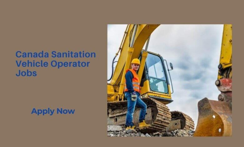 Canada Sanitation Vehicle Operator Jobs