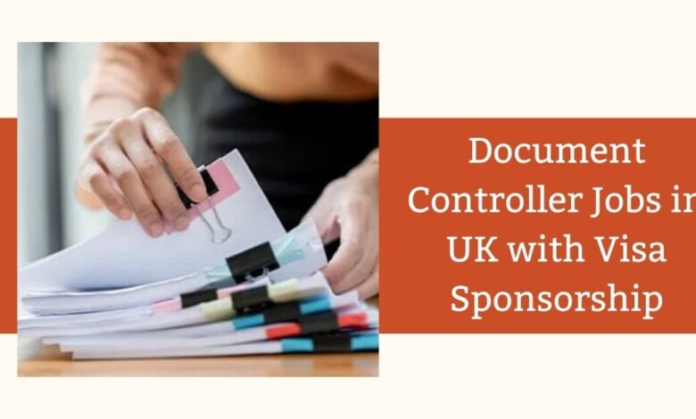 Document Controller Jobs in UK with Visa Sponsorship