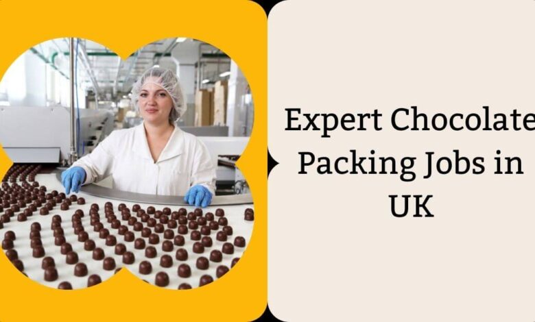 Expert Chocolate Packing Jobs in UK