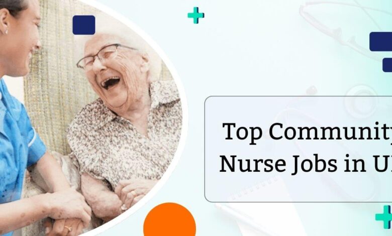 Top Community Nurse Jobs in UK