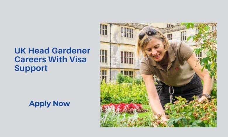 UK Head Gardener Careers With Visa Support