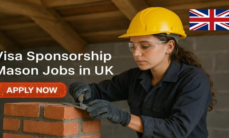 Visa Sponsorship Mason Jobs in UK