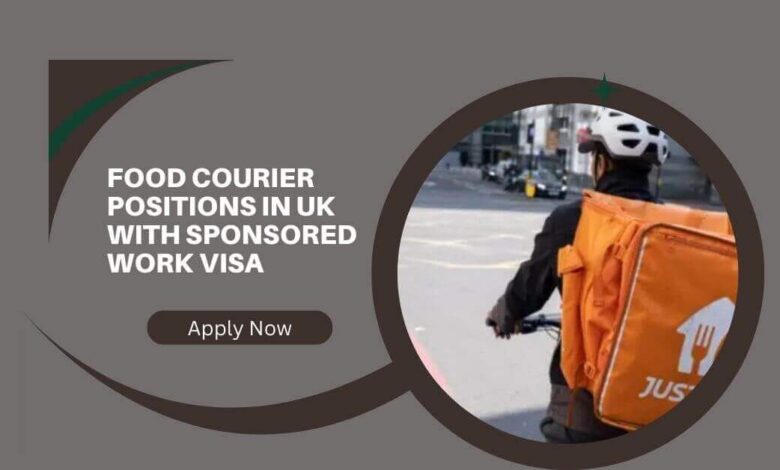Food Courier Positions In UK With Sponsored Work Visa