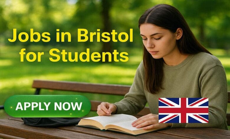 Jobs in Bristol for Students