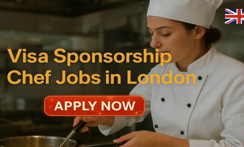 Visa Sponsorship Chef Jobs in London