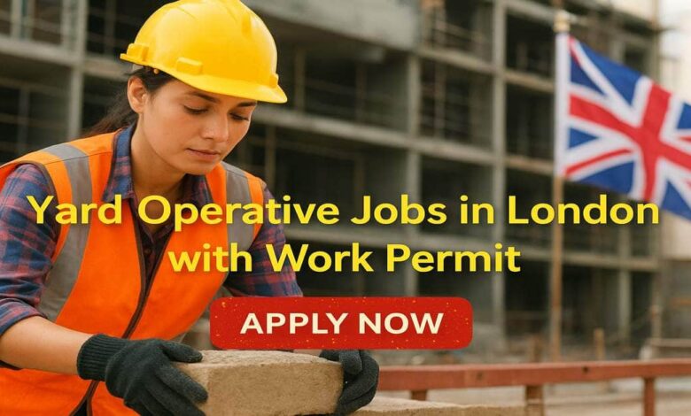 Yard Operative Jobs in London with Work Permit