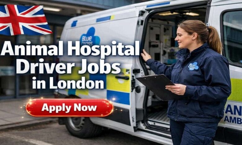 Animal Hospital Driver Jobs in London