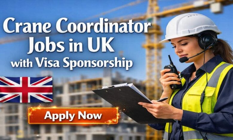 Crane Coordinator Jobs in UK with Visa Sponsorship