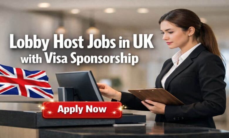 Lobby Host Jobs in UK with Visa Sponsorship