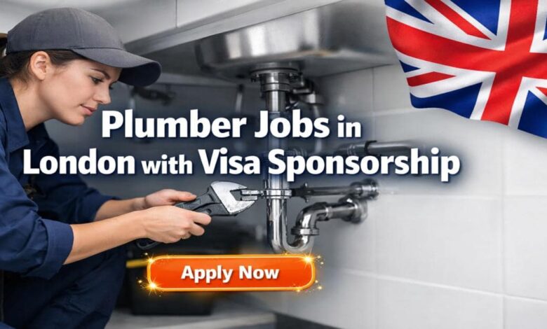 Plumber Jobs in London with Visa Sponsorship