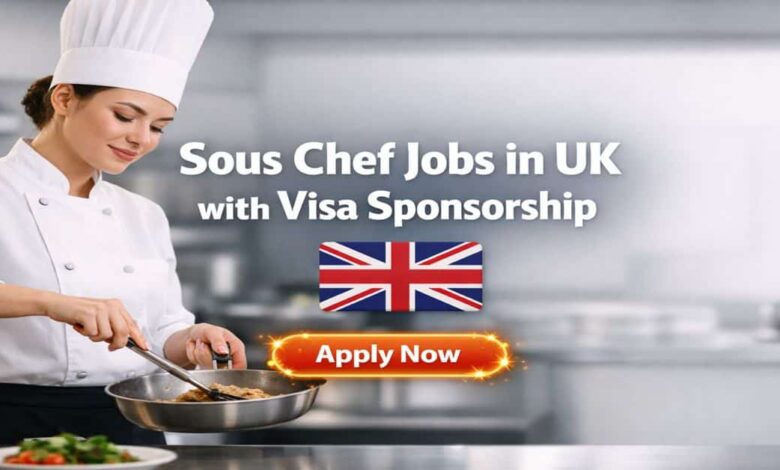 Sous Chef Jobs in UK with Visa Sponsorship
