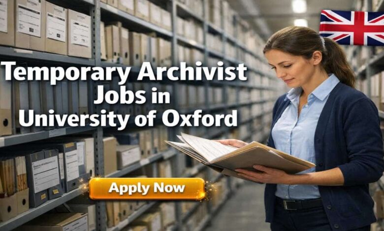 Temporary Archivist Jobs in University of Oxford
